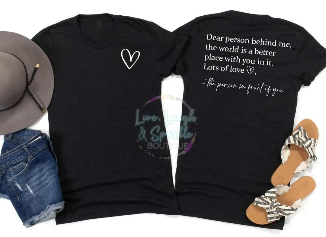 Dear Person Behind Me Tee