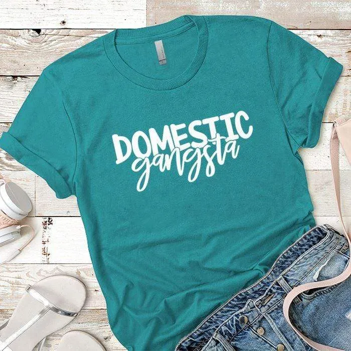 Domestic Gangsta Premium Tees
