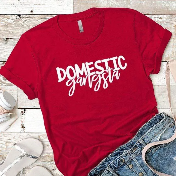 Domestic Gangsta Premium Tees
