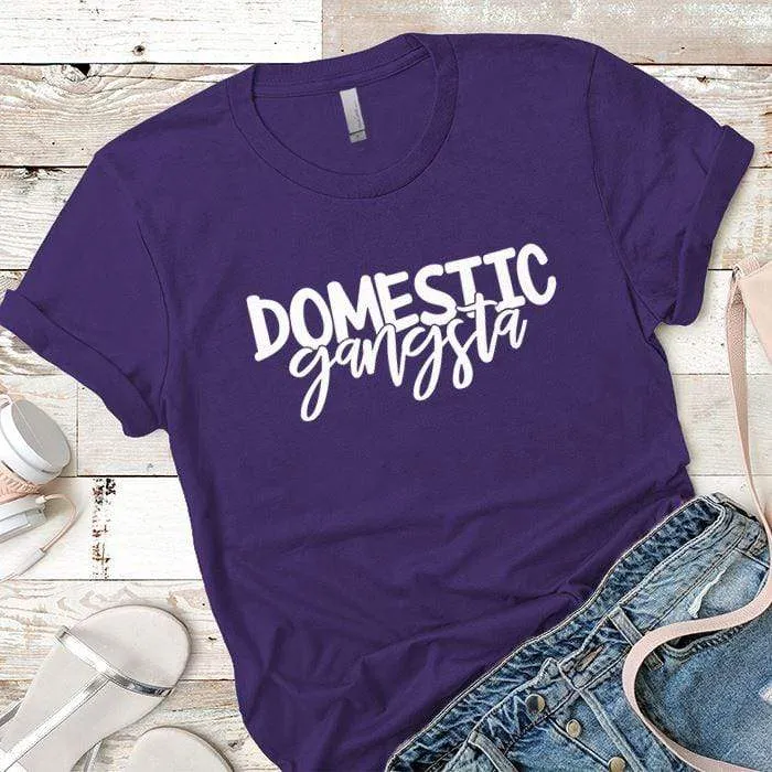Domestic Gangsta Premium Tees