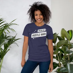 Dream Big Hustle Hard - Blue