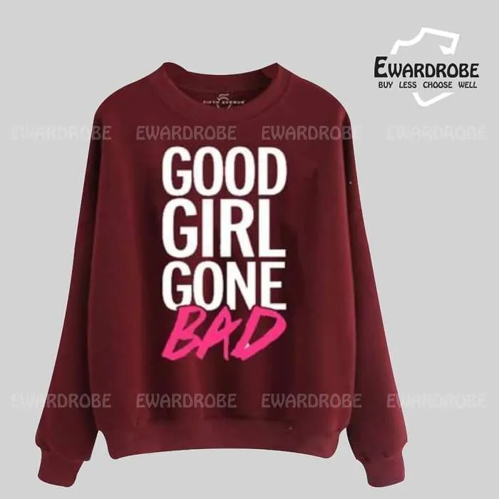 Good Gone Bad Cotton Fleece Sweatshirt For Women