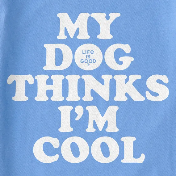 Life is Good Women's Clean My Dog Thinks I'm Cool Crusher Lite Tee