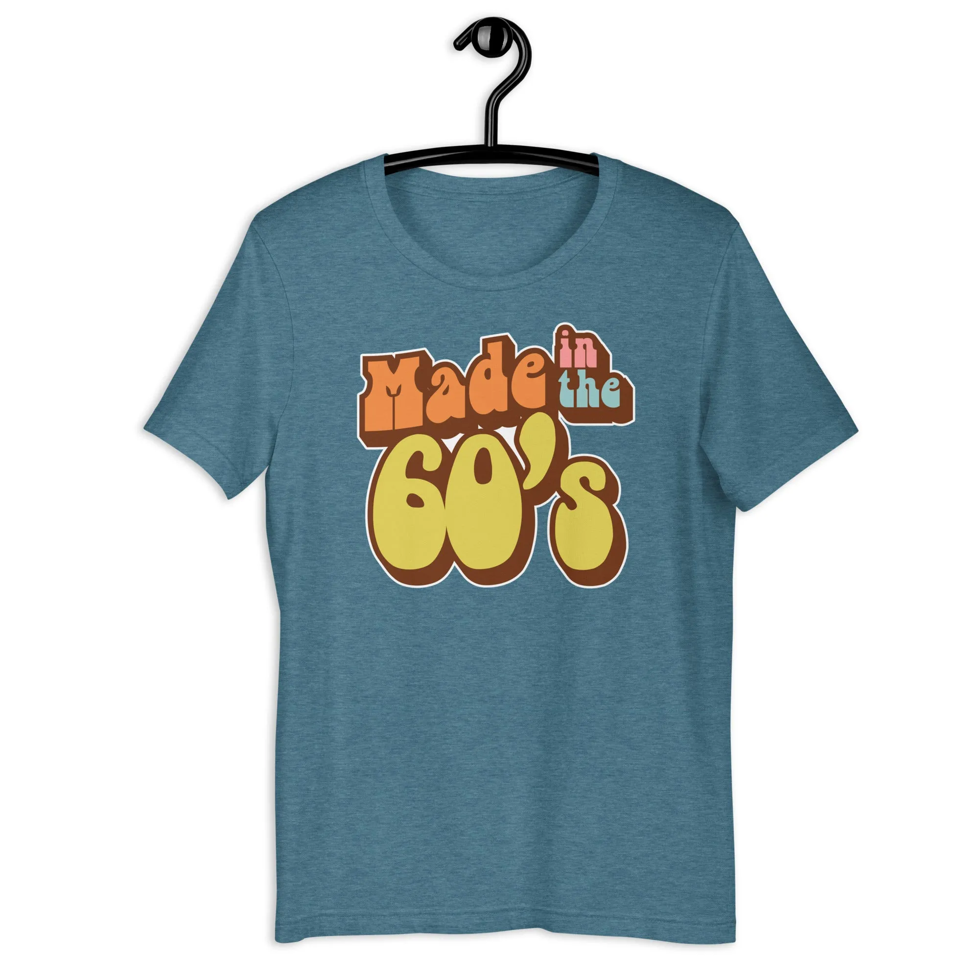 Made in the 60's Unisex t-shirt