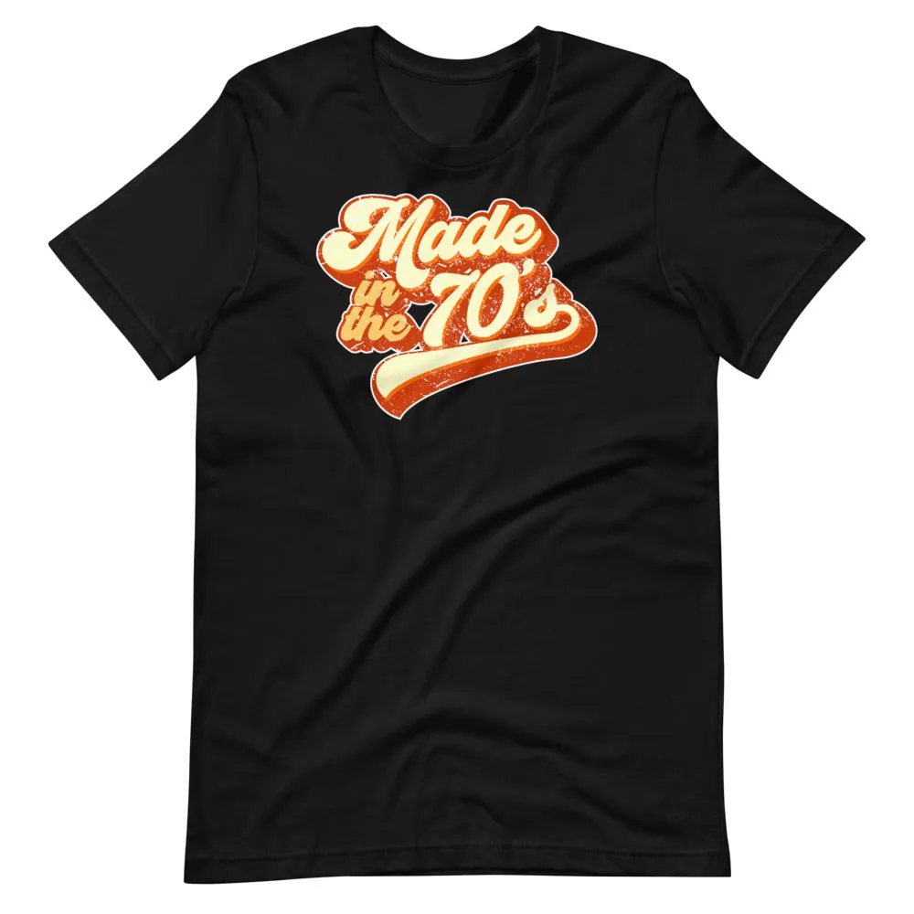 Made in the 70s Retro Short-Sleeve Unisex T-Shirt