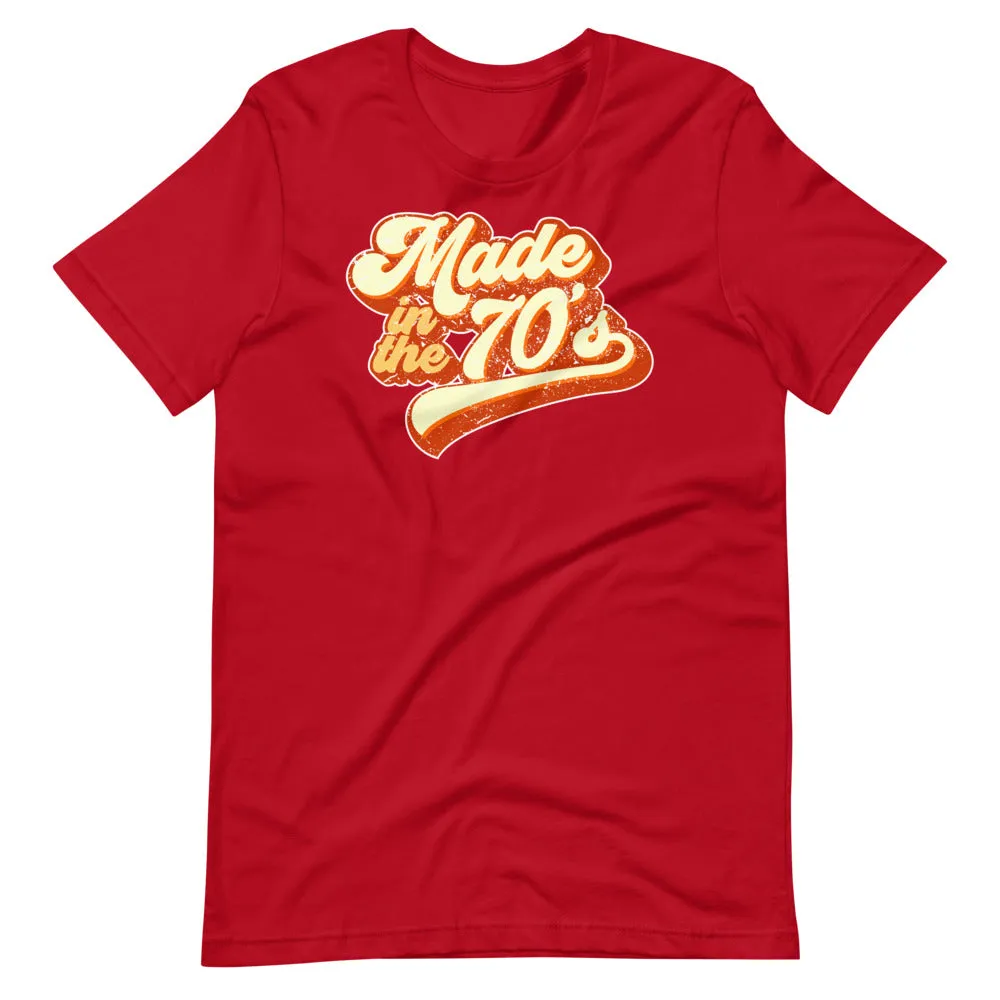 Made in the 70s Retro Short-Sleeve Unisex T-Shirt