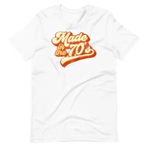 Made in the 70s Retro Short-Sleeve Unisex T-Shirt