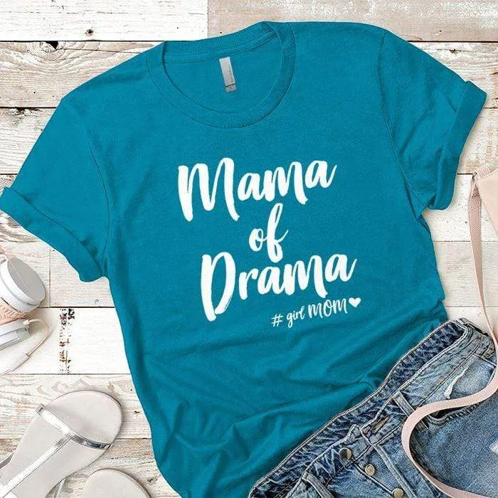 Mama Drama Premium Tees