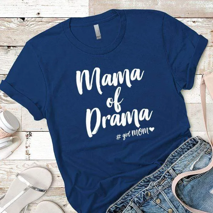 Mama Drama Premium Tees