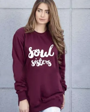 Maroon Soul Sisters Printed Sweat Shirt For Women