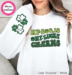 Personalized My Dog Is My Lucky Charm St Patricks Day Tee or Sweatshirt