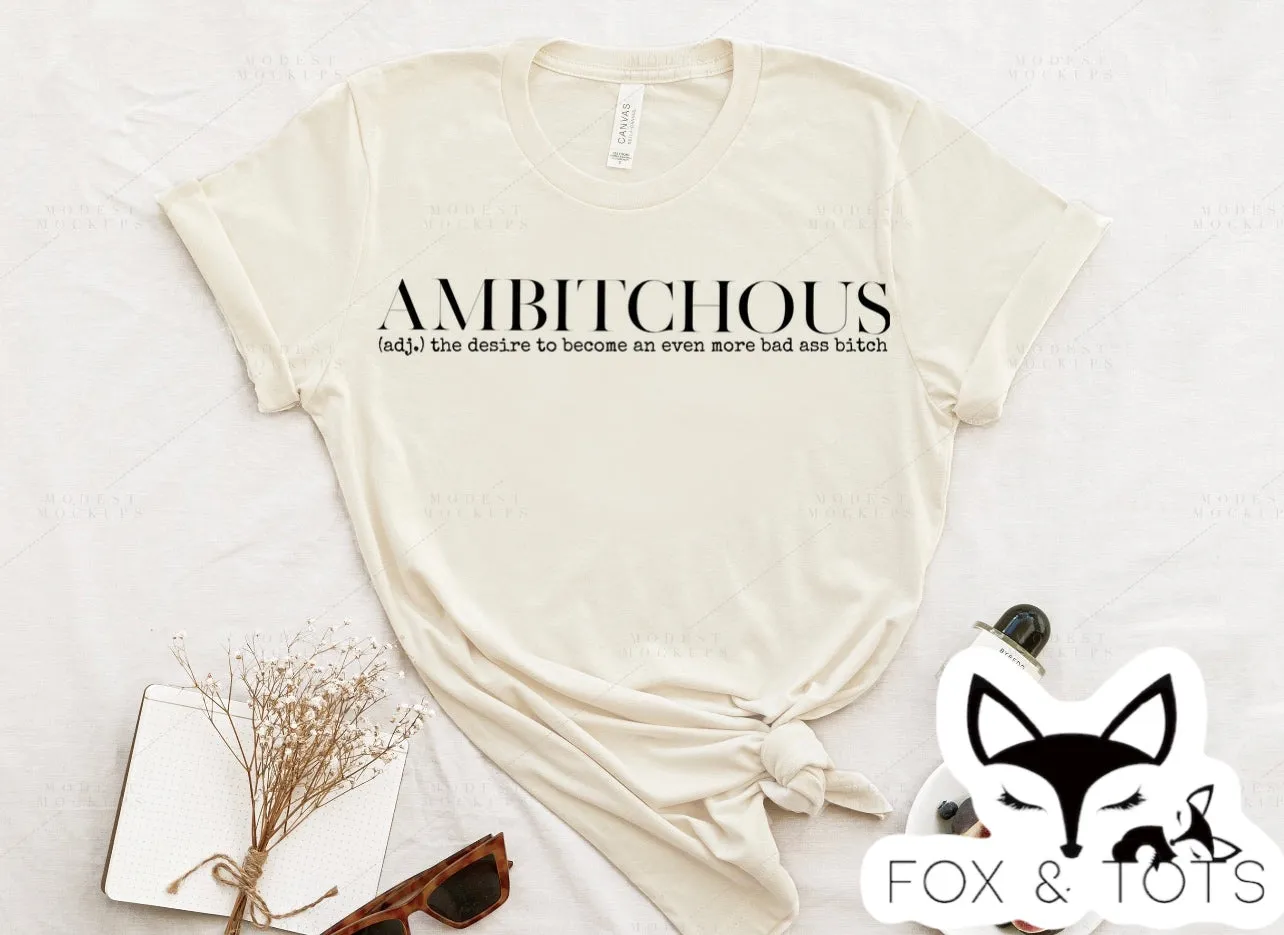 Pre order AMBITCHOUS TEE