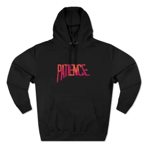 "Patience" Hoodie