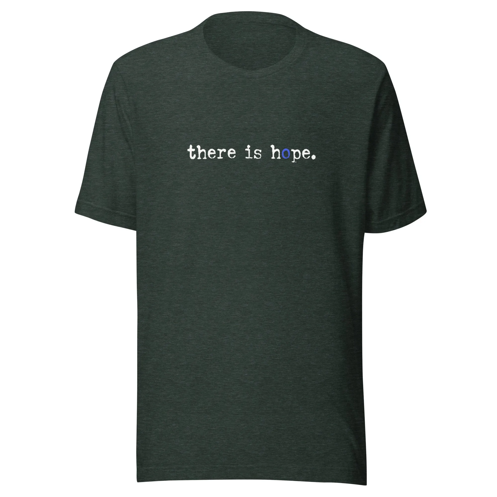 The There Is Hope Unisex t-shirt