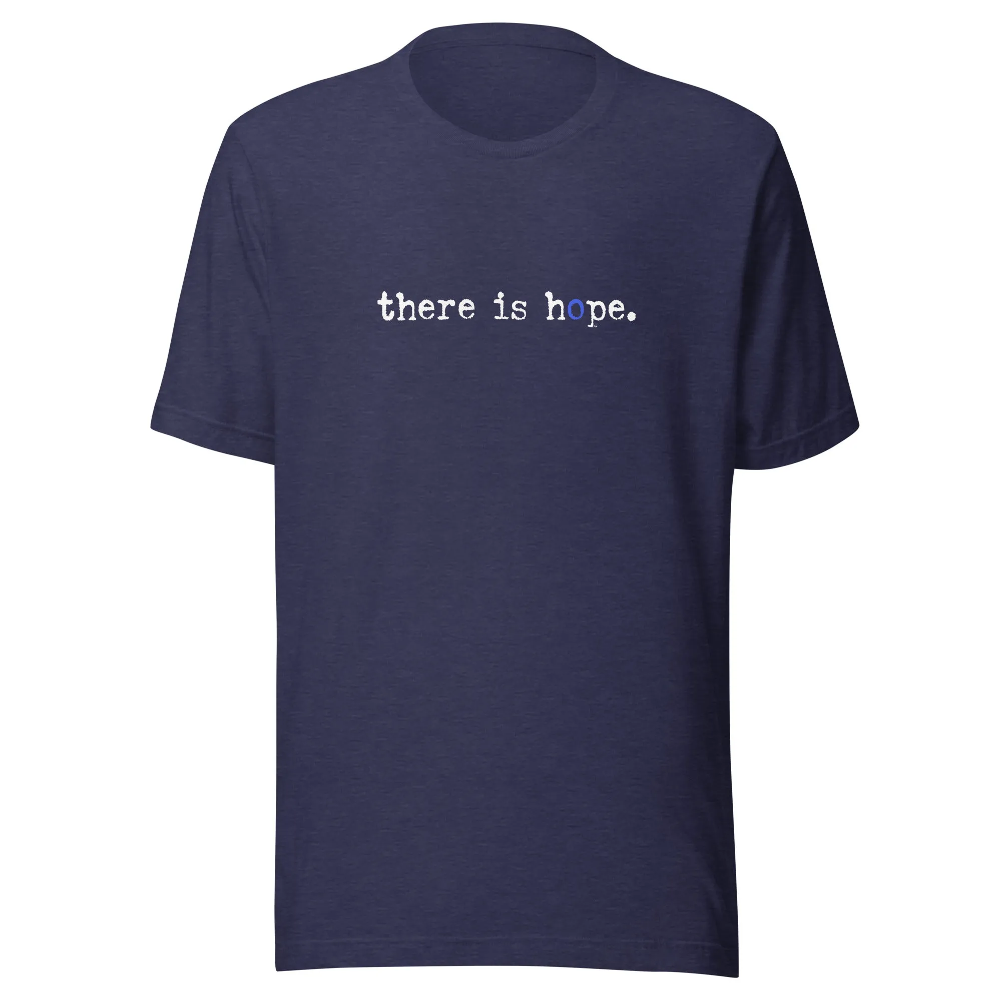 The There Is Hope Unisex t-shirt