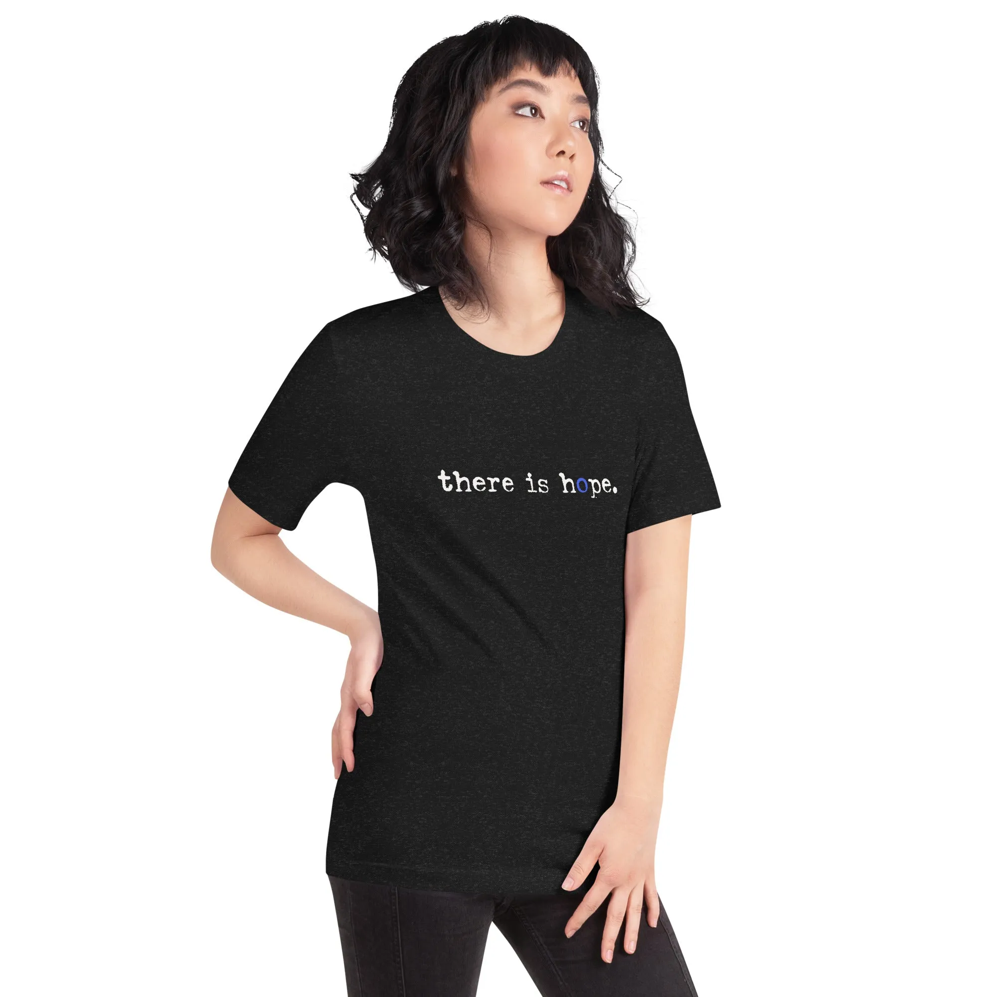 The There Is Hope Unisex t-shirt