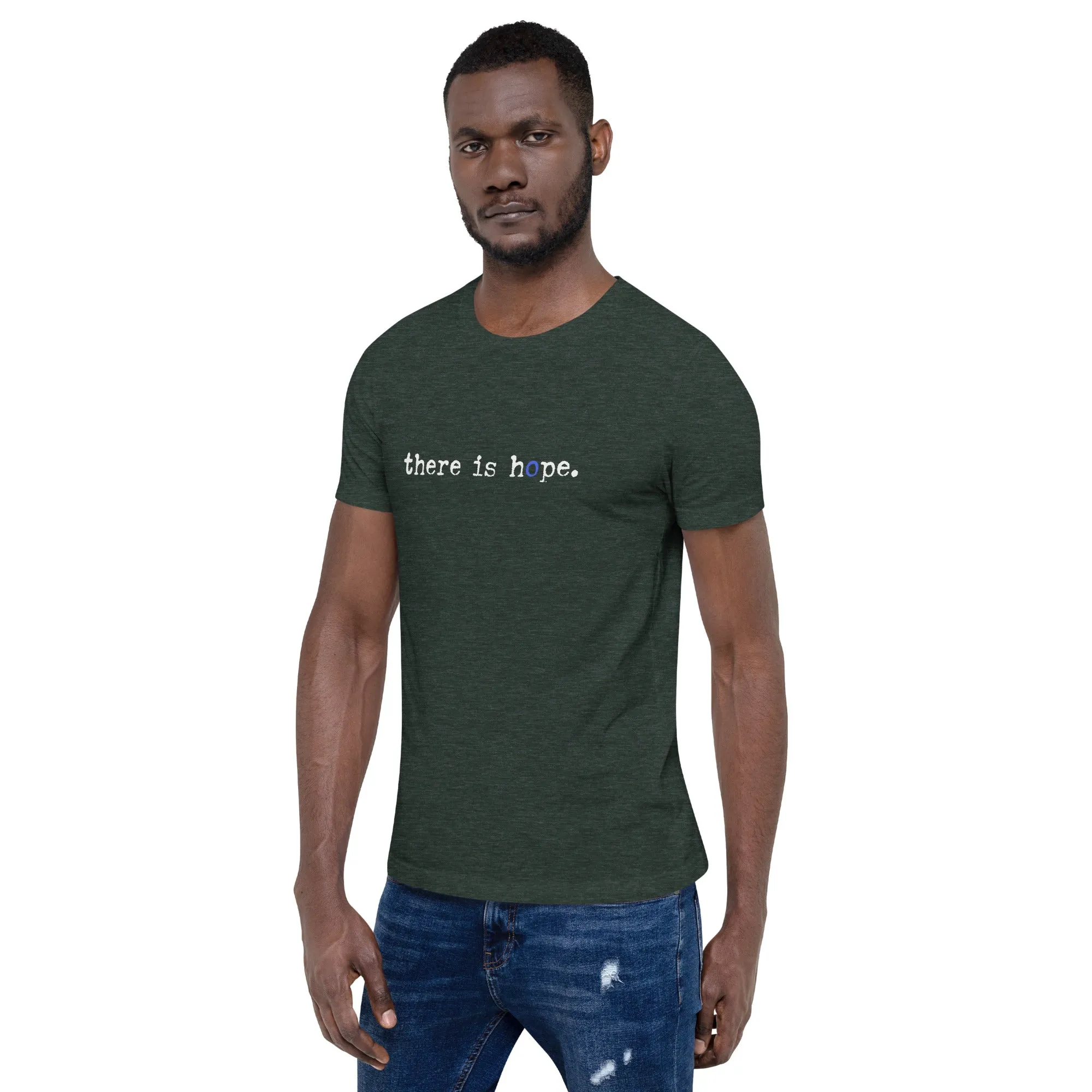 The There Is Hope Unisex t-shirt