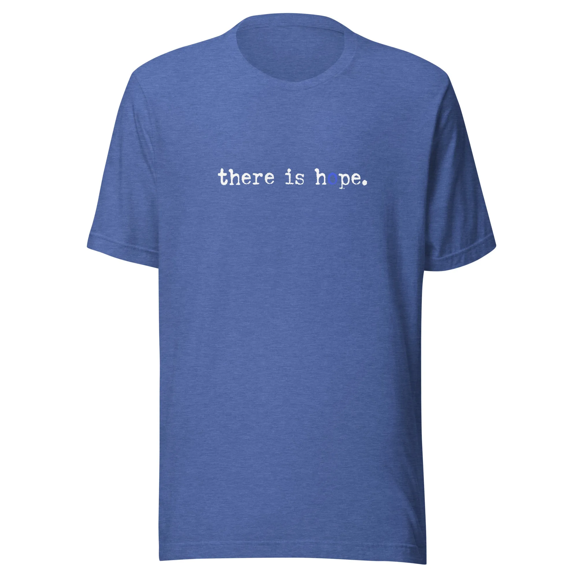 The There Is Hope Unisex t-shirt