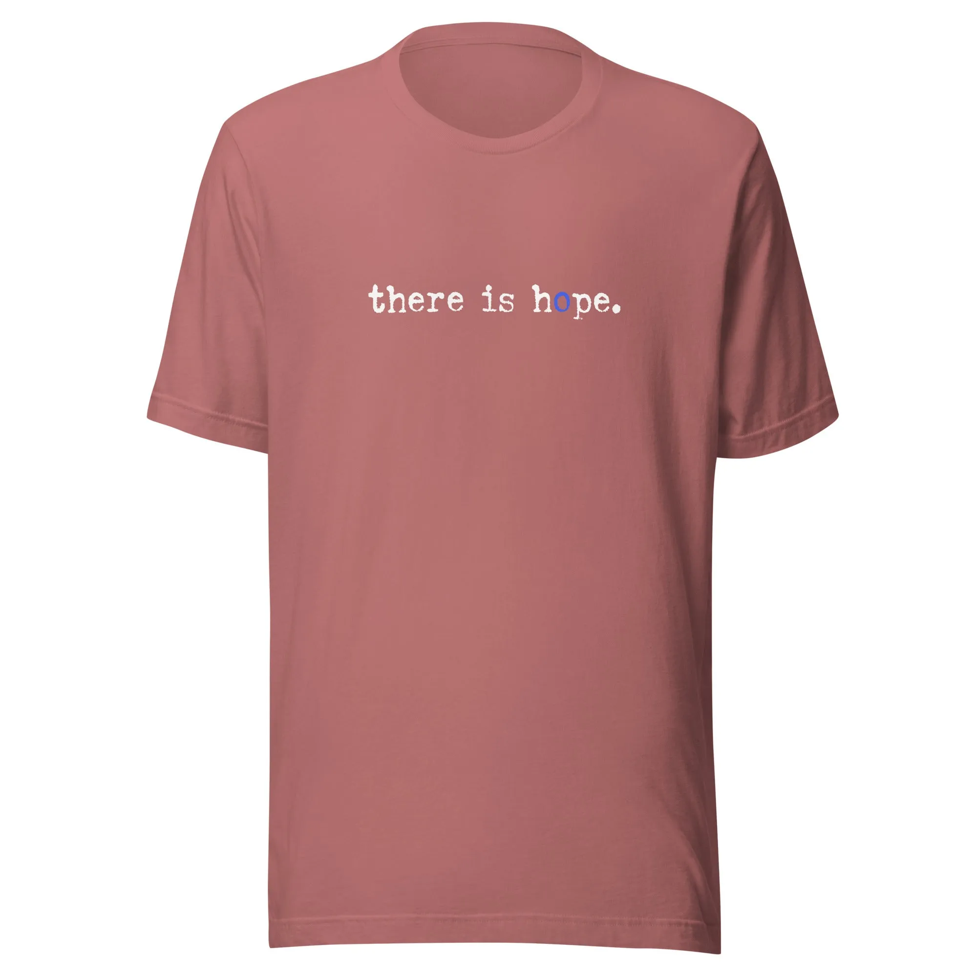 The There Is Hope Unisex t-shirt