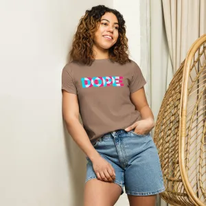 Women’s Basic Tee - Dope!
